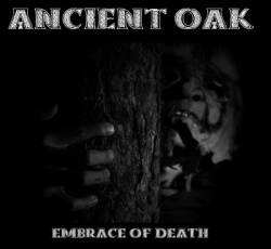 Ancient Oak : Embrace of Death Ancient Oak : Embrace of Death